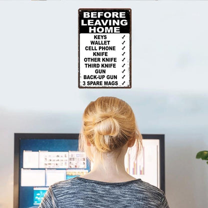 🎄Holiday Pre-Sale🔥“Before Leaving Home” Funny Metal Sign